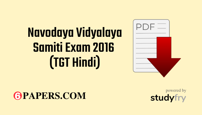 Navodaya Vidyalaya Samiti Exam 2016 (TGT Hindi)