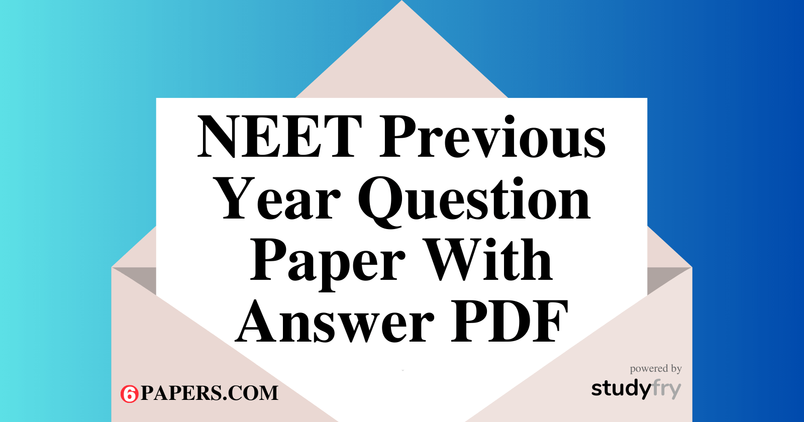 NEET Previous Year Question Paper With Answer PDF